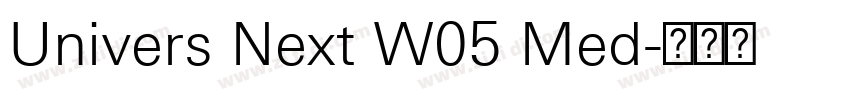 Univers Next W05 Med字体转换